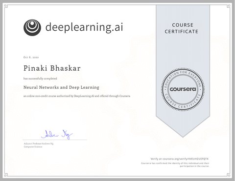 Coursera course certificate: Neural Networks and Deep Learning, DeepLearning.AI, awarded to Pinaki Bhaskar on 8 October 2020